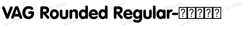 VAG Rounded Regular字体转换
